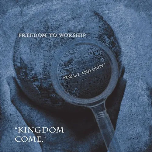 Freedom To Worship (Trust & Obey)