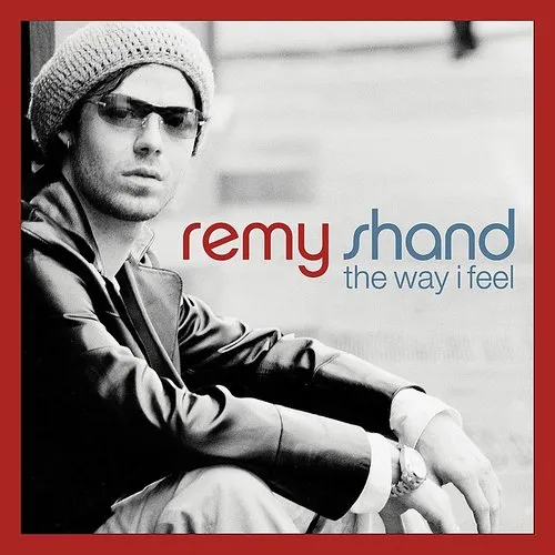 Remy Shand - Way I Feel (Can)