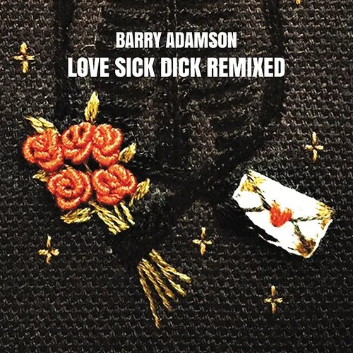 Barry Adamson - Love Sick Dick Remixed (Uk)