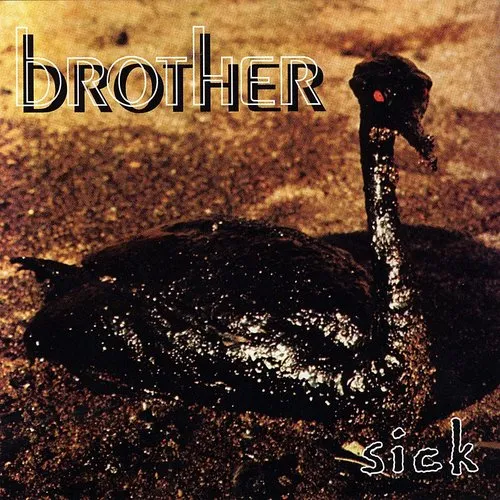 Brother - Sick