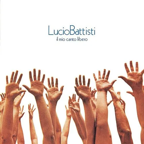 Lucio Battisti - Il Mio Canto Libero [Colored Vinyl] [180 Gram] (Ylw) (Ita)