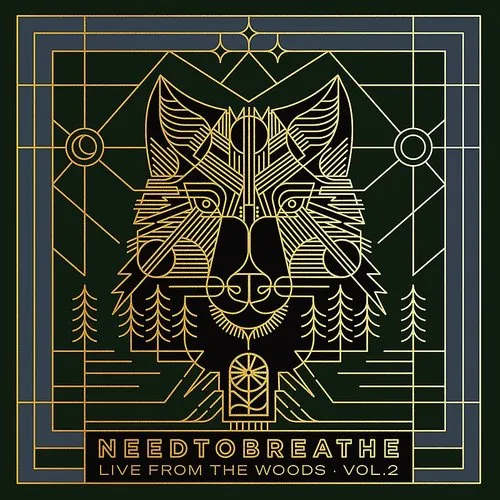 Needtobreathe - Live From The Woods Vol 2