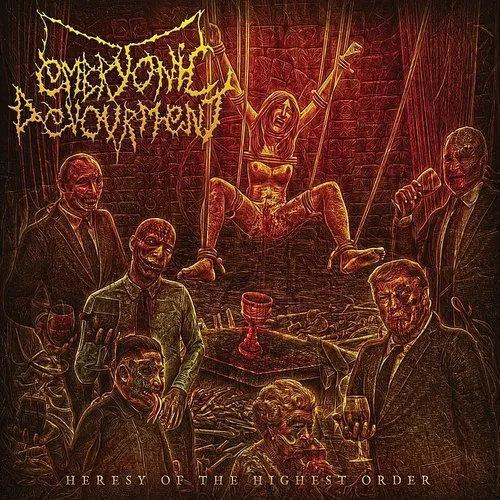 Embryonic Devourment - Heresy Of The Highest Order (Jewl)