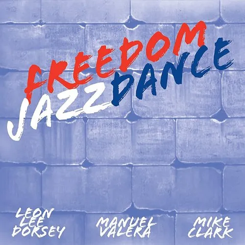 Leon Lee Dorsey - Freedom Jazz Dance