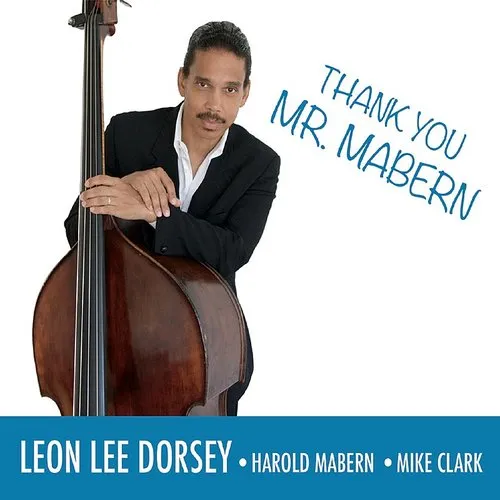 Leon Lee Dorsey - Thank You Mr Mabern