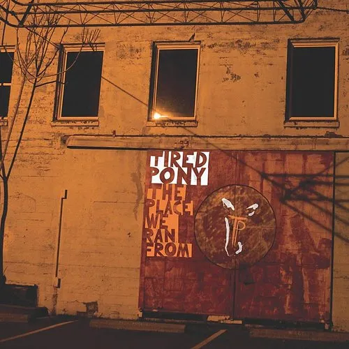 Tired Pony - Place We Ran From vinyl record cover