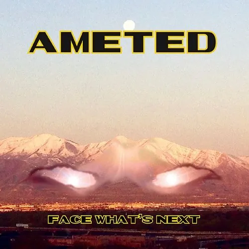 Ameted - Face What's Next (Cdrp)