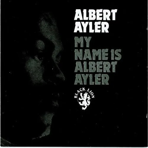 My Name Is Albert Ayler