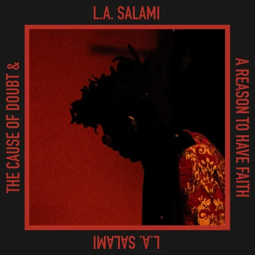 L.A. Salami - The Cause Of Doubt & A Reason To Have Faith [LP]