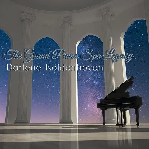 Darlene Koldenhoven - Grand Piano Spa: Legacy