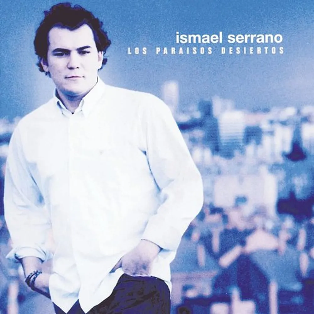 Ismael Serrano - Los Paraisos Desiertos (Spa)