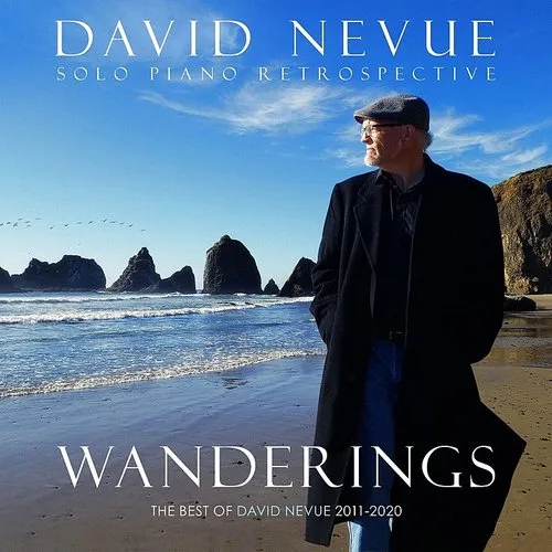 Wanderings: The Best Of David Nevue (2011-2020)