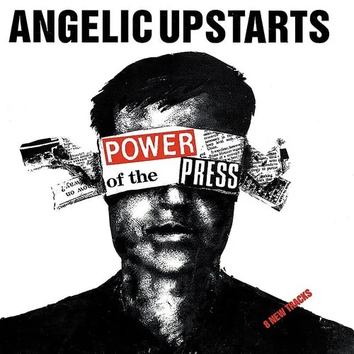 Angelic Upstarts - Power Of The Press (Uk)