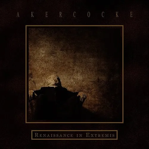 Akercocke - Renaissance In Extremis