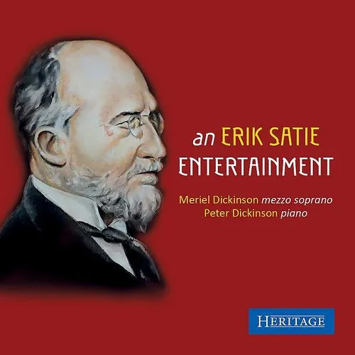 Meriel Dickinson - An Erik Satie Entertainment