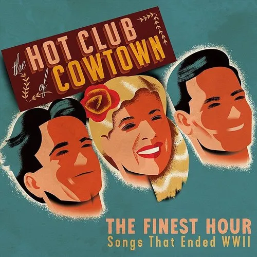 Hot Club Of Cowtown - The Finest Hour