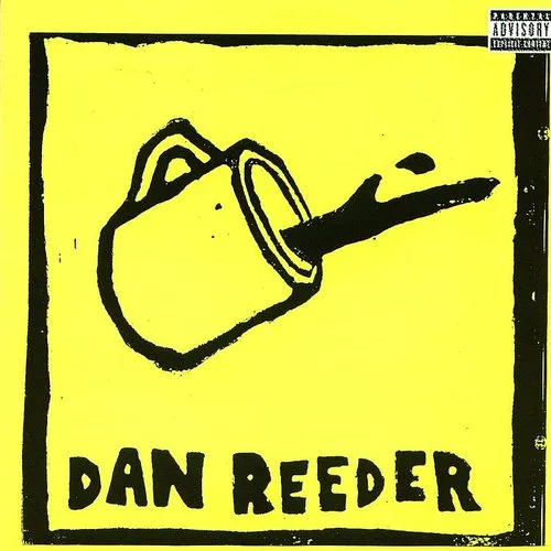 Dan Reeder - Dan Reeder