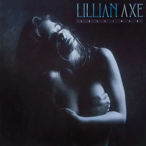 Lillian Axe - Love + War vinyl record cover