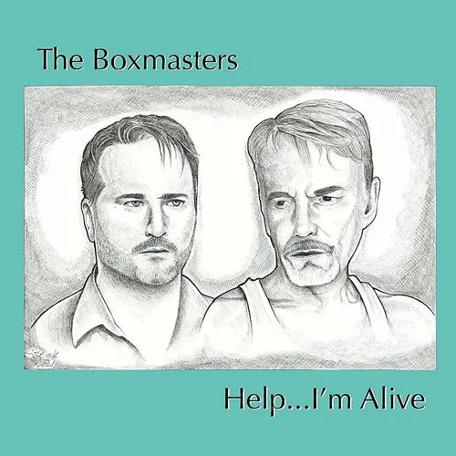 The Boxmasters - Help...I&#39;m Alive