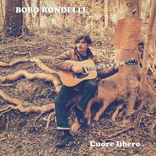 Bobo Rondelli - Cuore Libero (Ita)