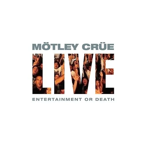 Motley Crue - Live: Entertainment Or Death vinyl record cover