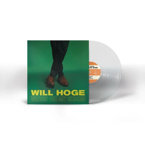 Will Hoge - Wings on my Shoes [Indie Exclusive Limited Edition Ultra Clear LP]