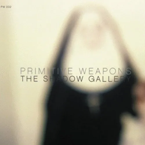 Primitive Weapons - The Shadow Gallery vinyl record cover