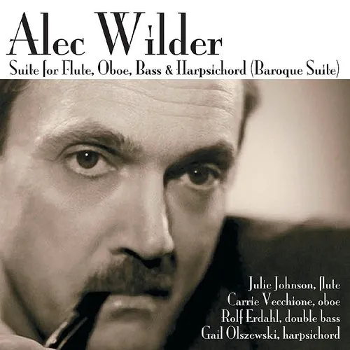Julie Johnson - Alec Wilder: Suite For Flute, Oboe, Bass And Harpsichord 'BaroqueSuite'