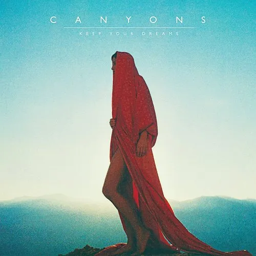Canyons - Keep Your Dreams vinyl record cover