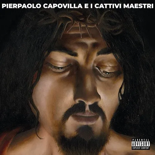 Pierpaolo Capovilla - Pierpaolo Capovilla E I Cattivi Maestri (Ita)