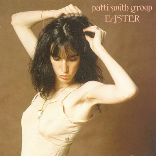 Patti Smith  Group - EASTER
