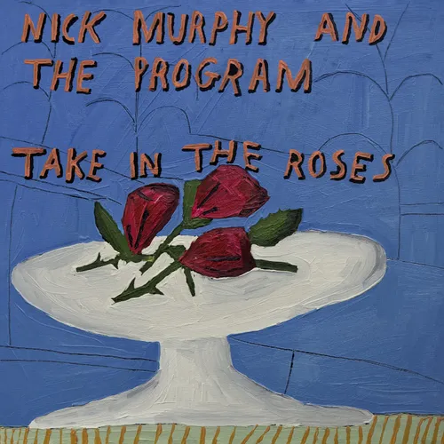 Nick Murphy and The Program - Take In The Roses [LP]
