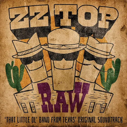 ZZ Top - RAW (‘That Little Ol' Band From Texas’ Original Soundtrack)