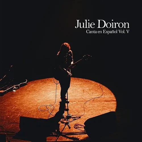 Julie Doiron - Julie Doiron Canta En Espanol Vol. V