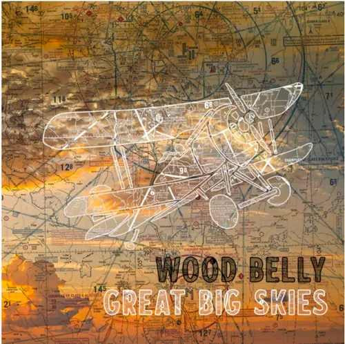 Wood Belly - Great Big Skies [Indie Exclusive limited Edition LP]