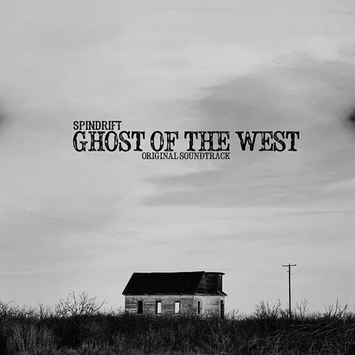 Spindrift - Ghost of the West vinyl record cover