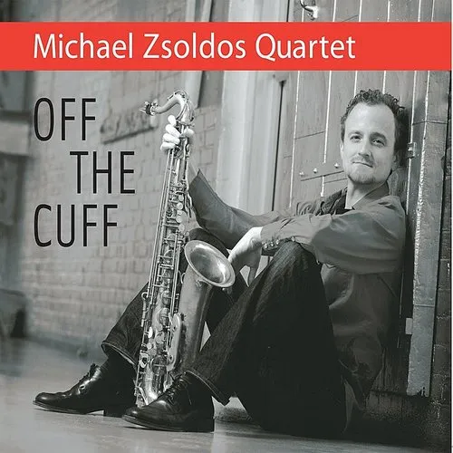 Michael Zsoldos Quartet - Off the Cuff vinyl record cover