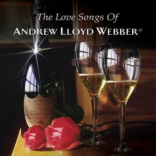 Love Songs Of Andrew Lloyd Webber - Love Songs Of Andrew Lloyd Webber