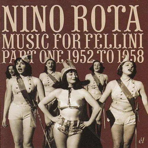 Vol. 1-Music For Fellini 1952-58