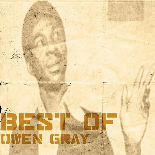 Owen Gray - Best Of Owen Gray