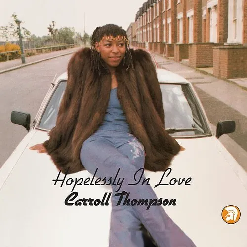 Carroll Thompson - Hopelessly In Love (Aniv)