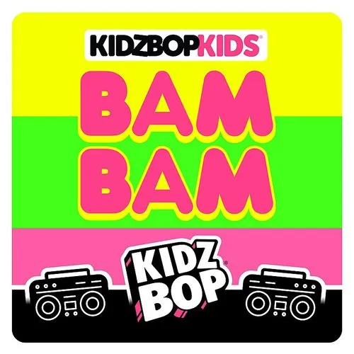 Kidz Bop - Bam Bam
