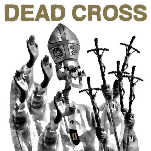 Dead Cross - II [Indie Exclusive Limited Edition Glass Coffin LP]
