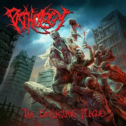 Pathology - Everlasting Plague