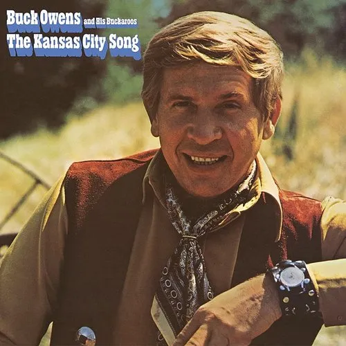 Buck Owens & His Buckeroos - Kansas City Song