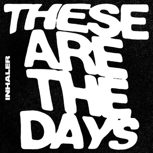 Inhaler - These Are The Days (Blk) (Uk)