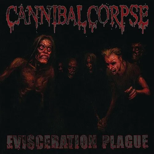 Cannibal Corpse - Evisceration Plague vinyl record cover