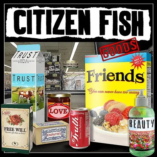 Citizen Fish - Goods vinyl record cover