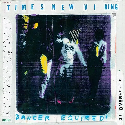 Times New Viking - Dancer Equired vinyl record cover