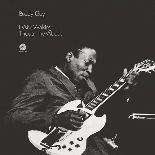 Buddy Guy - I Was Walking Through the Woods [Bonus Tracks] [Remaster]